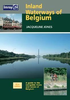 Paperback Inland Waterways of Belgium: A Guide to Navigable Rivers and Canals of Belgium Book