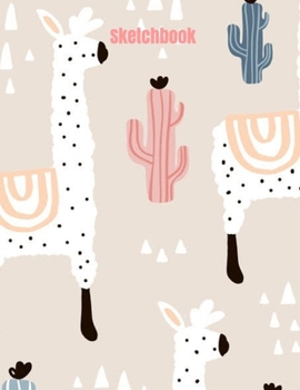 Sketchbook: Beige Cactus and Llama Alpaca Theme Sketchbook 8.5’’x11’’ Sketchbook for Artists and Personal Use; Sketchbook for Drawing, Doodling, ... Journaling, Painting, etc. (Sketchbooks)