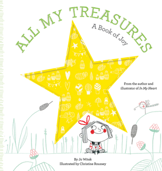 Hardcover All My Treasures: A Book of Joy Book