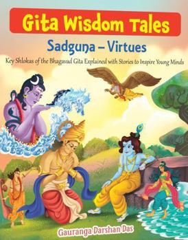 Paperback Gita Wisdom Tales: Sadguna - Virtues Book