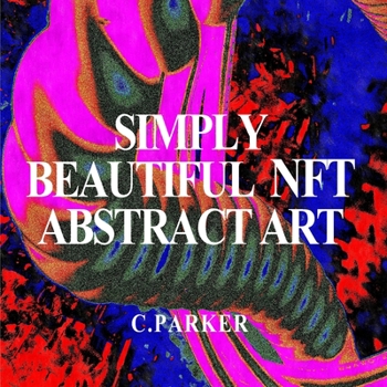 Paperback Simply Beautiful NFT: Abstract Art Book