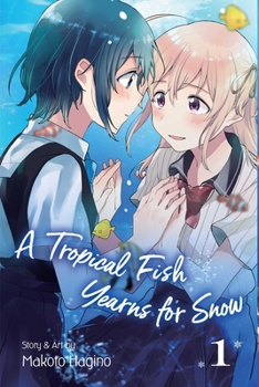 Paperback A Tropical Fish Yearns for Snow, Vol. 1 Book