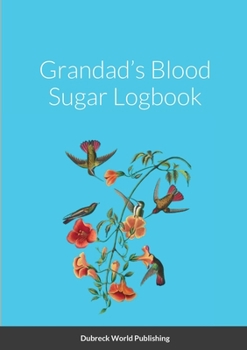 Paperback Grandad's Blood Sugar Logbook Book