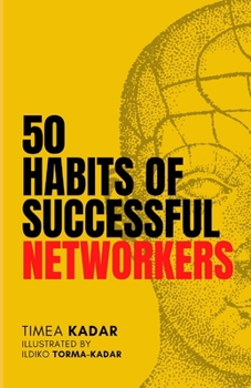 Paperback 50 habits of successful networkers: A guide to grow a strong network Book