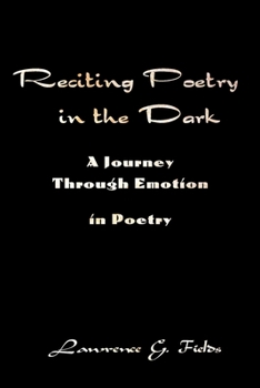 Paperback Reciting Poetry in the Dark: A Journey Through Emotion in Poetry Book