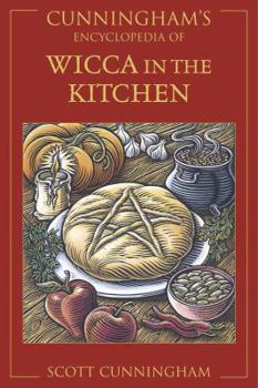 Paperback Cunningham's Encyclopedia of Wicca in the Kitchen Book