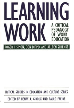 Paperback Learning Work: A Critical Pedagogy of Work Education Book