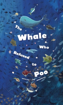 Paperback The Whale Who Refused to Poo Book