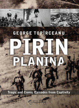 Paperback Pirin Planina: Tragic and Comic Episodes from Captivity Book