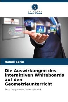 Paperback Die Auswirkungen des interaktiven Whiteboards auf den Geometrieunterricht [German] Book