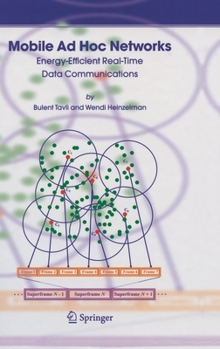 Hardcover Mobile AD Hoc Networks: Energy-Efficient Real-Time Data Communications Book