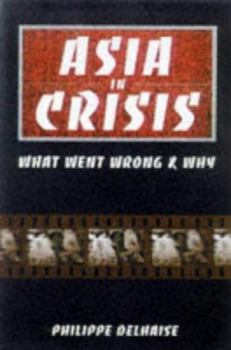 Paperback Asia in Crisis: The Implosion of the Banking and Finance Systems Book