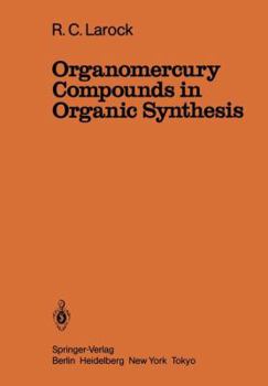 Paperback Organomercury Compounds in Organic Synthesis Book
