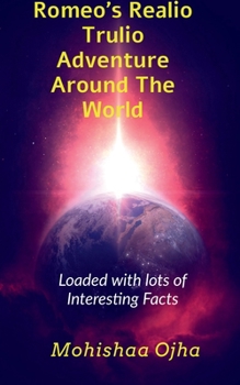 Paperback Romeo's Realio Trulio Adventure Around The World Book