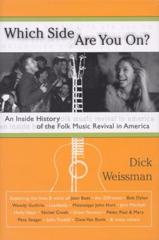 Hardcover Which Side Are You On?: An Inside History of the Folk Music Revival in America Book