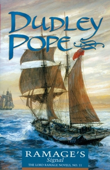 Ramage's Signal (The Lord Ramage Novels, #11) - Book #11 of the Lord Ramage