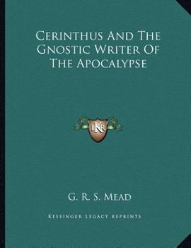 Cerinthus and the Gnostic Writer of the Apocalypse