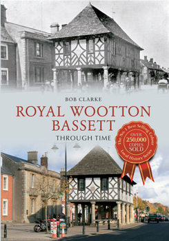 Paperback Royal Wootton Bassett Through Time Book