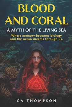 Blood and Coral: Book I of the Blood and Coral Cycle