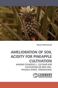 Paperback Amelioration of Soil Acidity for Pineapple Cultivation Book