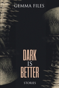 Paperback Dark is Better Book