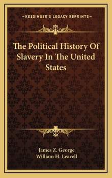 Hardcover The Political History Of Slavery In The United States Book