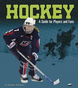 Hardcover Hockey: A Guide for Players and Fans Book