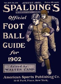 Paperback Spalding's Official Football Guide for 1902 Book