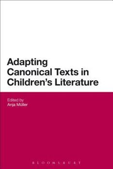 Paperback Adapting Canonical Texts in Children's Literature Book