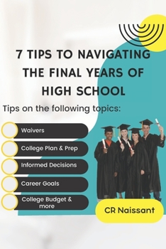 Paperback Figuring It All Out: 7 Tips to Navigating the Final Years of High School Book
