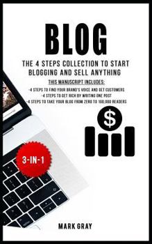 Paperback Blog: The 4 Steps Collection to Start Blogging and Sell Anything Book