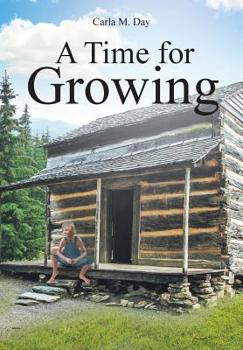 Hardcover A Time for Growing Book