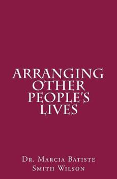 Paperback Arranging Other People's Lives Book