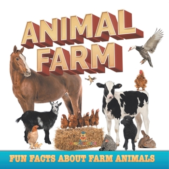 Animal Farm: Fun Facts About Farm Animals