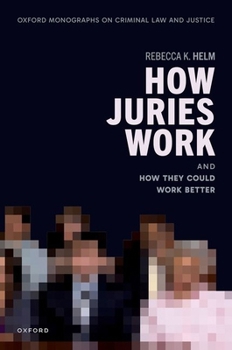 Hardcover How Juries Work: And How They Could Work Better Book