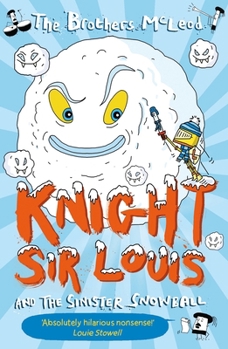 Knight Sir Louis and the Sinister Snowball - Book  of the Knight Sir Louis