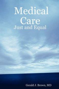 Paperback Medical Care: Just and Equal Book