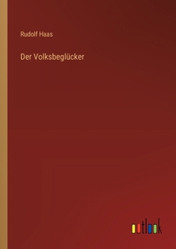 Der Volksbeglücker