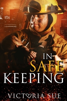 In Safe Keeping - Book #2 of the Heroes and Babies