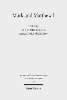 Hardcover Mark and Matthew I: Comparative Readings: Understanding the Earliest Gospels in Their First Century Settings Book