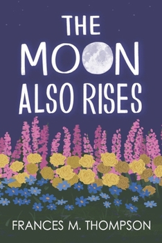 Paperback The Moon Also Rises Book