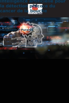 Intelligence artificielle pour la détection précoce du cancer de la bouche