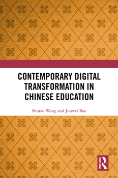 Hardcover Contemporary Digital Transformation in Chinese Education Book