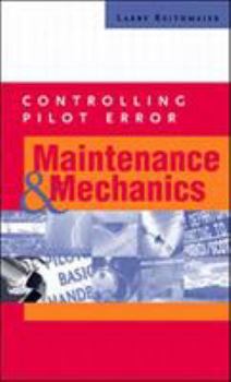 Paperback Controlling Pilot Error: Maintenance and Mechanics Book
