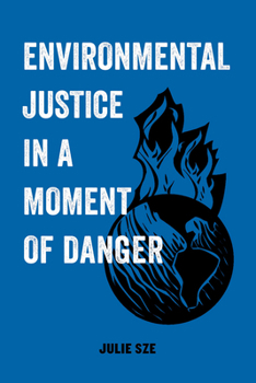 Paperback Environmental Justice in a Moment of Danger: Volume 11 Book