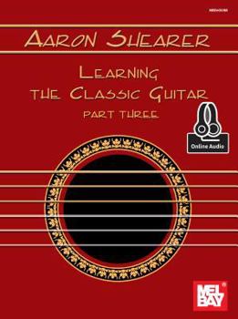 Paperback Aaron Shearer Learning the Classic Guitar Part 3 Book