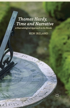 Paperback Thomas Hardy, Time and Narrative: A Narratological Approach to His Novels Book