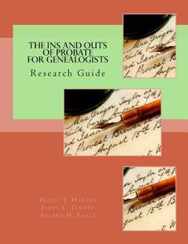 Paperback The Ins and Outs of Probate for Genealogists: Research Guide Book