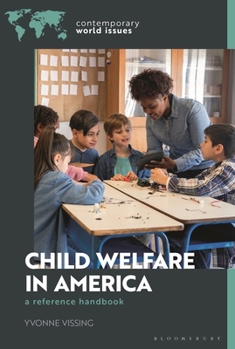 Hardcover Child Welfare in America: A Reference Handbook Book