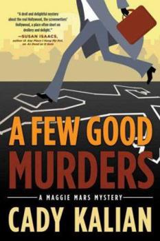 Paperback A Few Good Murders: A Maggie Mars Mystery Book